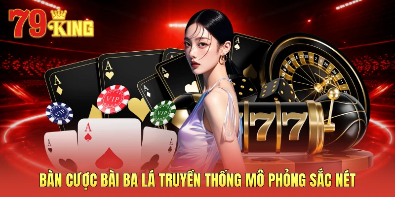 Bàn cược bài ba lá truyền thống mô phỏng sắc nét
